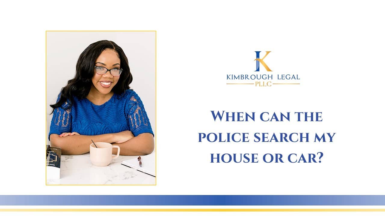 When Can The Police Search My House Or Car?